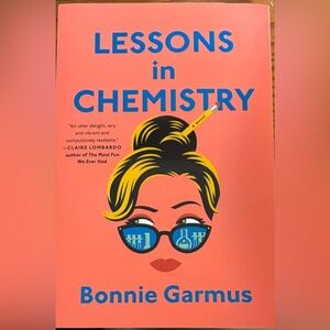 Lessons In Chemistry - Novel by Bonnie Garmus